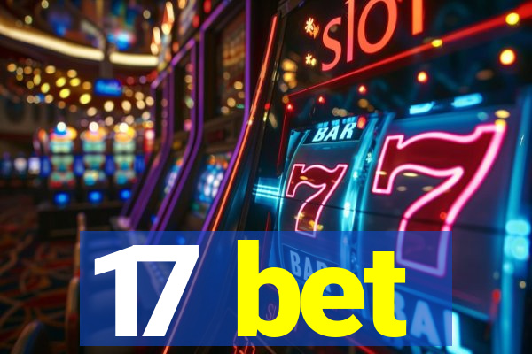 17 bet